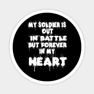 My Soulider ID Out In Battle But Forever In My Heart tee design birthday gift graphic Magnet